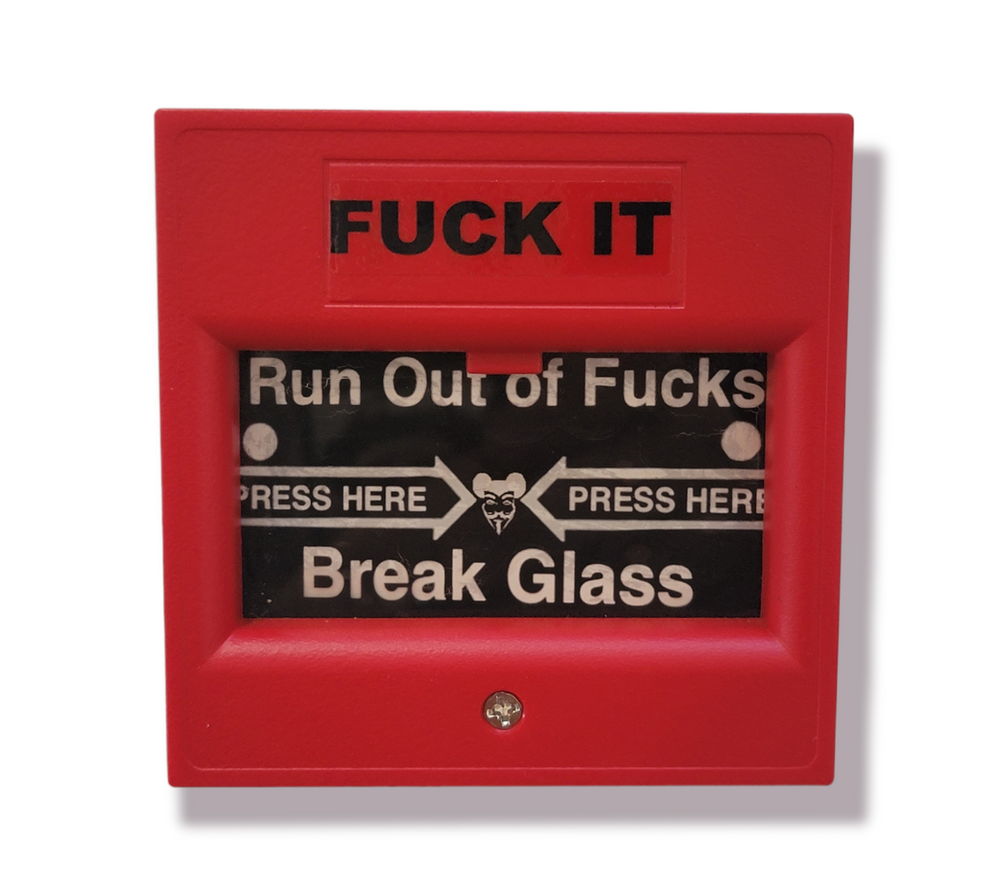 Run Out of Fucks - Break Glass